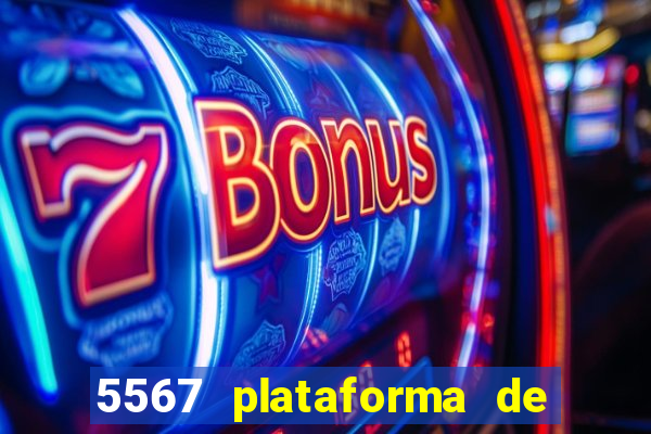 5567 plataforma de jogos login